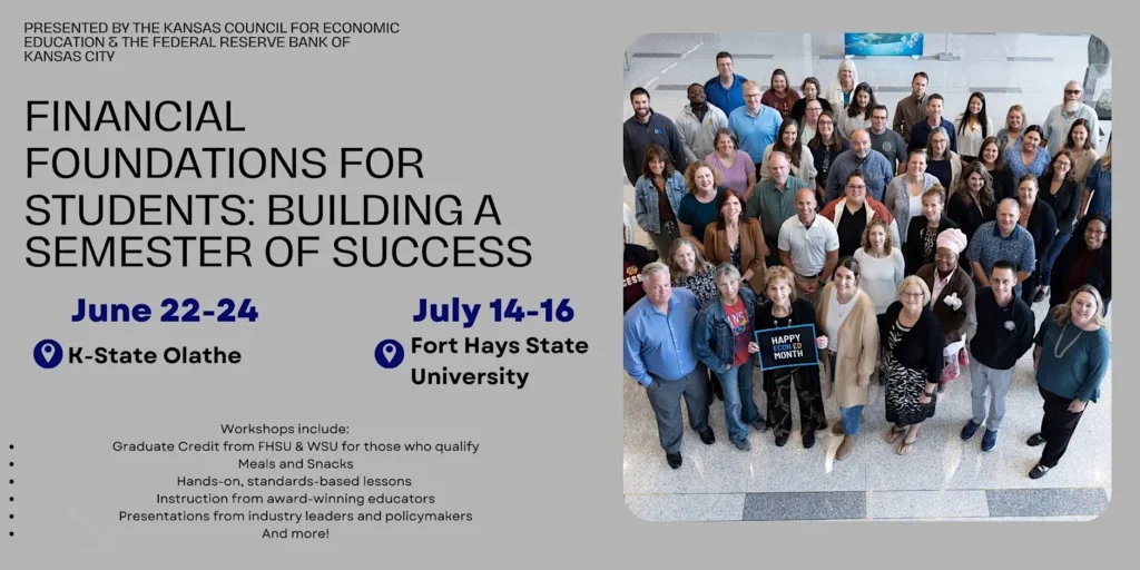 Financial Foundations for Students: Building a Semester of Success - June 22-24 at K-State Olathe and July 14-16 at Fort Hays State University